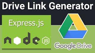 Node.js Express Project to  Build Google Drive Direct Download Link Generator For Files in Browser