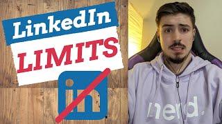 Ultimate Guide To LinkedIn Limits & Restrictions