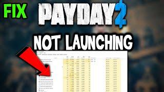 Payday 2 – Fix Not Launching – Complete Tutorial