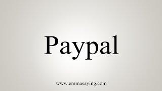 How To Say Paypal
