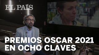 Premios OSCAR 2021 | Los premios más importantes del CINE en 8 CLAVES