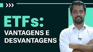 ETFs: Entenda as vantagens e desvantagens dos fundos de índice