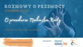 #16dniprzeciwprzemocy - odc. 16 – Procedura „Niebieskie Karty”