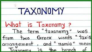 What is Taxonomy \ Definition of taxonomy \ Define term taxonomy class 9
