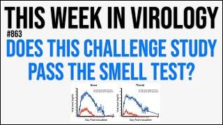 TWiV 863: Does this challenge study pass the smell test?