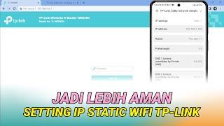 Cara Mengamankan Wifi TP Link Menggunakan Custom IP Static