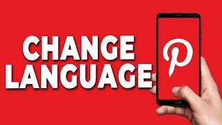 How to Change Language in Pinterest on Phone