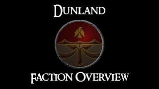 DUNLAND: FACTION OVERVIEW - Third Age: Total War (Reforged)