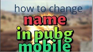 How to change name in pubg mobile