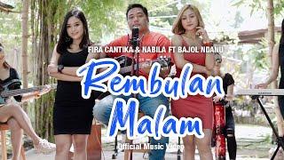 Bajol Ndanu Ft. Fira Cantika & Nabila - Rembulan Malam (Official Music Video) | KENTRUNG
