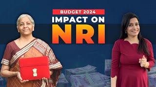 How Budget 2024 is Impacting NRIs?