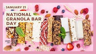 National Granola Bar Day | January 21