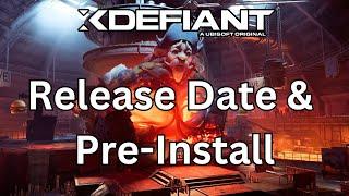 Don't Miss The XDefiant Release Date