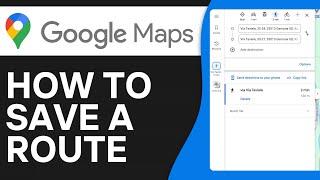 How To Save A Route On Google Maps (2025)