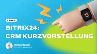 Bitrix24 CRM Kurzvorstellung Video