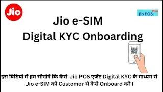 Jio e-SIM II Digital KYC Onboarding II Jio Pos Agent e-SIM Activation Process #jioeSIM