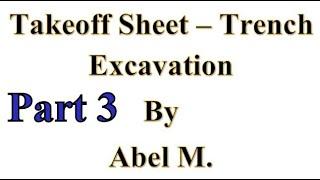 New Part 3 Takeoff Sheet - Trench Excavation 2023 By Abel M.