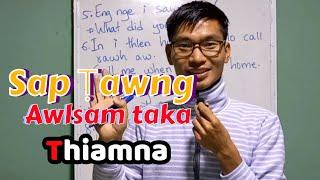 Sap Ṭawng Thiam duh Tan en ngei ngei tur Video - Sap Ṭawng zirna