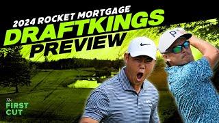 2024 Rocket Mortgage Classic DFS Preview - Picks, Strategy, Fades | The First Cut Podcast