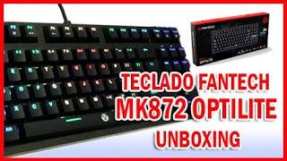 TECLADO FANTECH MK872 OPTILITE UNBOXING