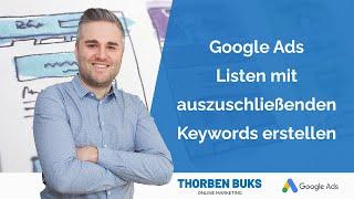 Google Ads Listen mit auszuschließenden Keywords erstellen (negative Keywords)