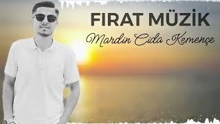 Mardin Cida Kemençe 2025 - Fırat Müzik