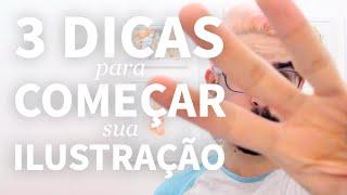 3 dicas pra começar bem sua Ilustração | Rodrigo Falco