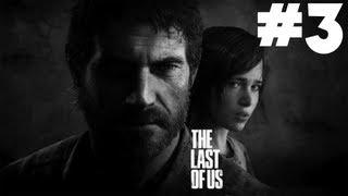 Callum Plays : The Last of Us #3 - On the Run