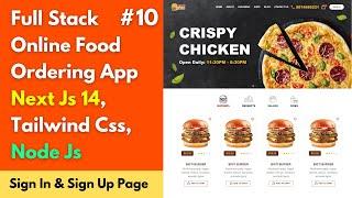 #10 Full Stack Food Ordering Website using Next Js 14, Tailwind Css, Node Js, Express Js 