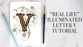 "Real Life" Illuminated Letter "V" Tutorial