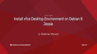 Install xfce Desktop Environment on Debian 8 Jessie