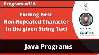 Java program to find the first non-repeated character in the given String