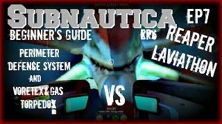 Subnautica: Beginner's Guide EP7 - Reaper Laviathon VS Seamoth (PC)