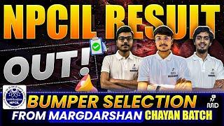 NPCIL 2024 RESULTS OUT !! BUMPER SELECTIONS FROM MARGDARSHAN