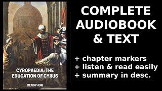 Cyropaedia: The Education of Cyrus  By Xenophon. FULL Audiobook