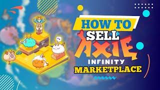 How to Sell Axie in Marketplace (2024)