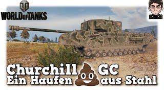 World of Tanks -  Churchill Gun Carrier, Ein Haufen Scheiße aus Stahl [WoT]