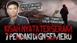 BACA DO'A DULU SEBELUM NONTON!! GUA DENGER CERITA PENDAKI INI DI GUNUNG SEMERU SAMBIL NAHAN TAKUT