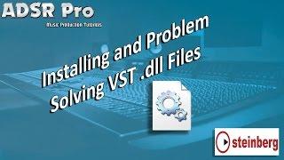 Installing and problem solving VST dll effects and instruments in Steinberg Cubase