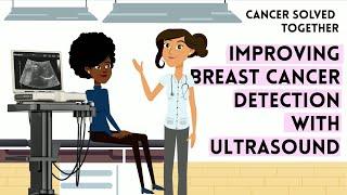 Improving breast cancer detection with ultrasound