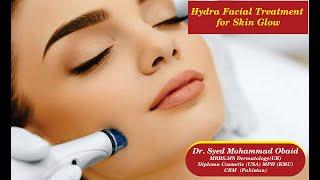 Does HydraFacial make your skin glow? I  Dr Obaid