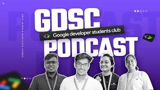 GDSC TorchBearers Podcast Ep2