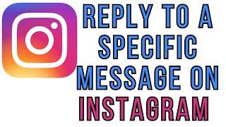 How To Reply to a Specific Message on Instagram