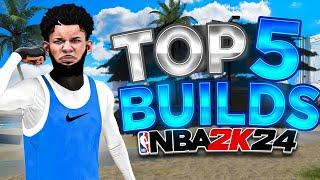 TOP 5 BEST BUILDS in NBA 2K24! MOST OVERPOWERED BUILDS FOR ALL POSITIONS + GAMEMODES (SEASON 6)