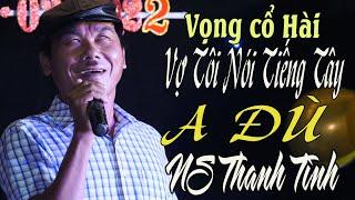 Giọng ca đặc biệt của NS Văn Hường nay đã có đệ tử - Vợ Tôi Nới Tiếng Tây | NS Thanh Tình