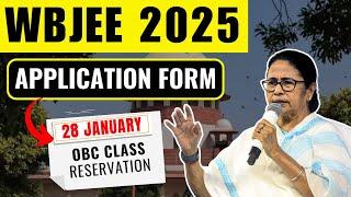 Delay of WBJEE 2025 Application Form | OBC Caste Reservation | Latest updates