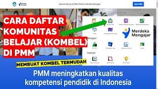 CARA DAFTAR KOMUNITAS BELAJAR  ( KOMBEL ) DI PMM