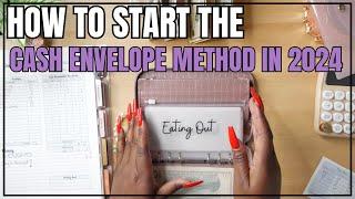 HOW TO GET STARTED WITH THE CASH ENVELOPE METHOD IN 2024