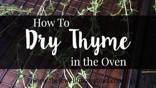 How to Dry Thyme in the Oven