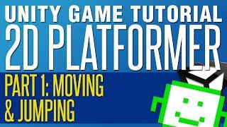 Unity 2D Platformer Tutorial - Part 1 - Moving and Jumping